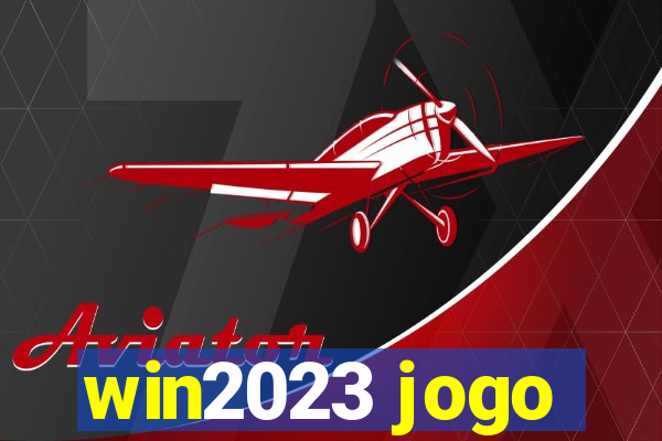 win2023 jogo