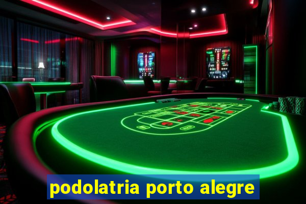podolatria porto alegre