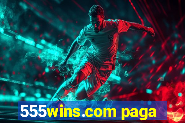 555wins.com paga