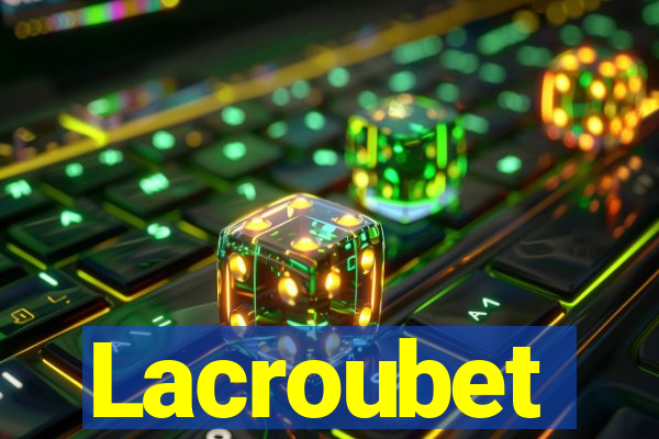 Lacroubet
