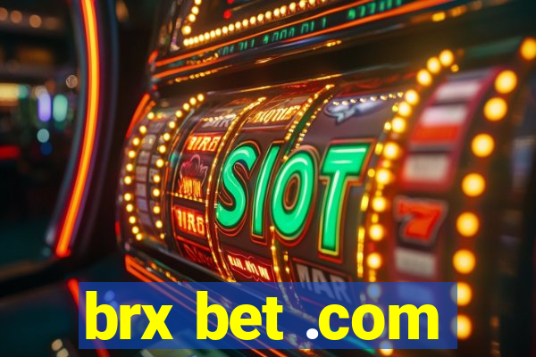 brx bet .com