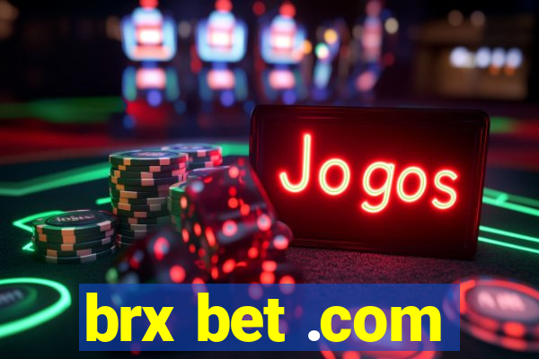 brx bet .com