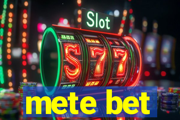 mete bet