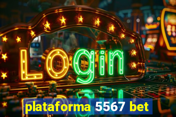 plataforma 5567 bet