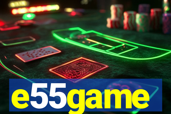 e55game