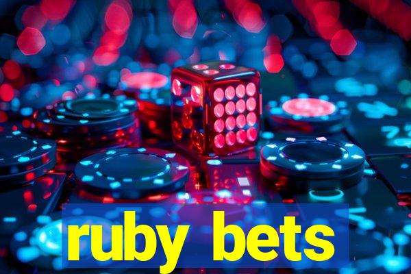 ruby bets