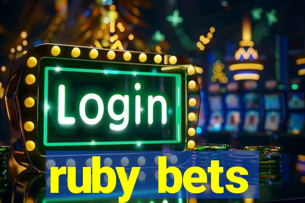 ruby bets