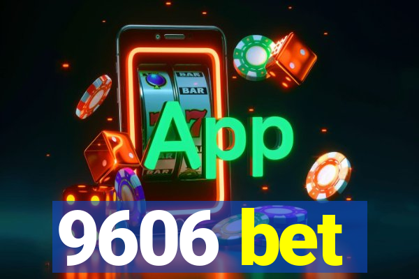 9606 bet