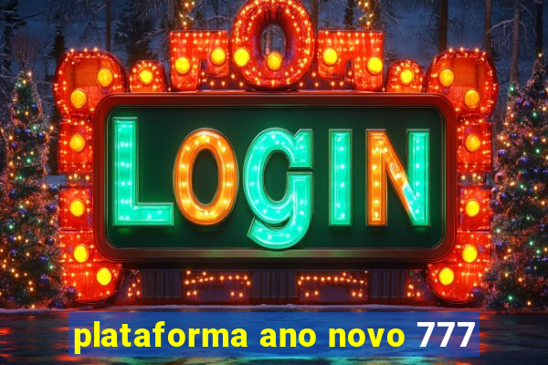 plataforma ano novo 777