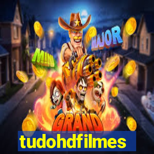 tudohdfilmes