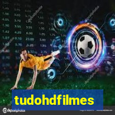 tudohdfilmes