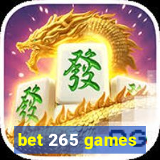 bet 265 games
