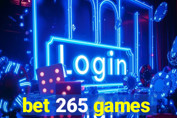 bet 265 games