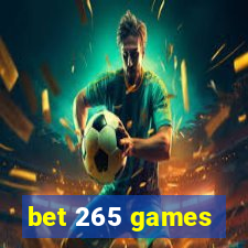 bet 265 games