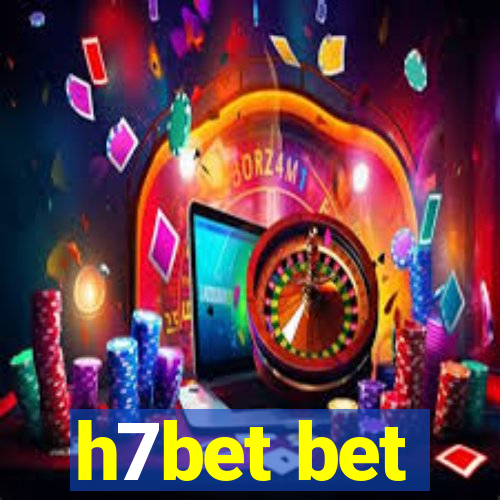 h7bet bet