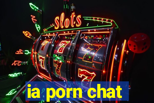 ia porn chat