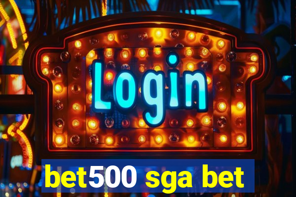 bet500 sga bet