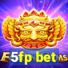 5fp bet