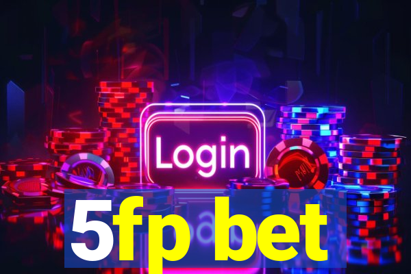 5fp bet