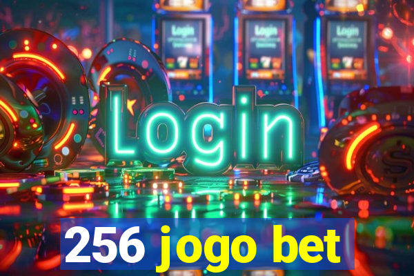 256 jogo bet