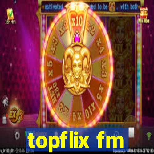 topflix fm