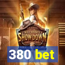 380 bet