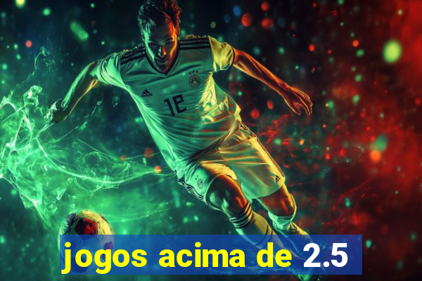jogos acima de 2.5