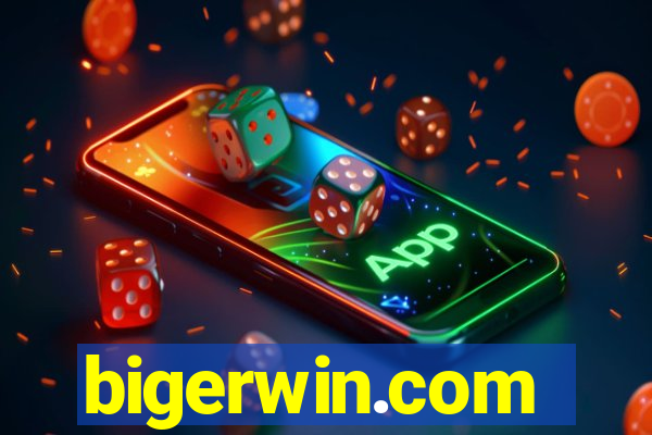 bigerwin.com