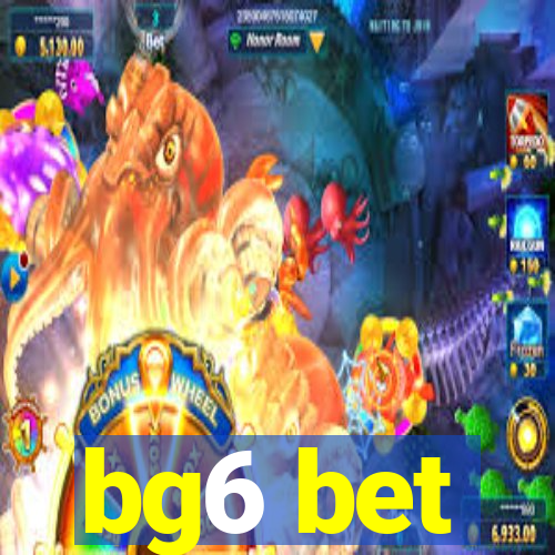 bg6 bet