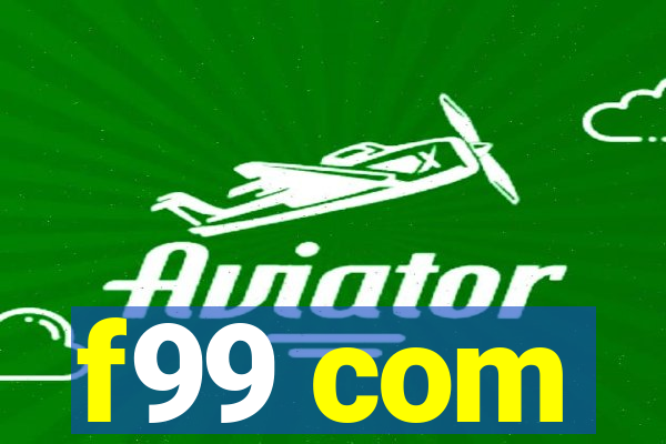 f99 com