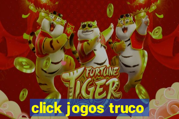 click jogos truco
