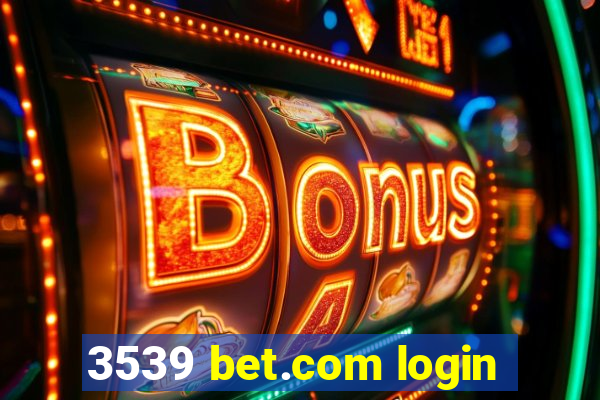3539 bet.com login