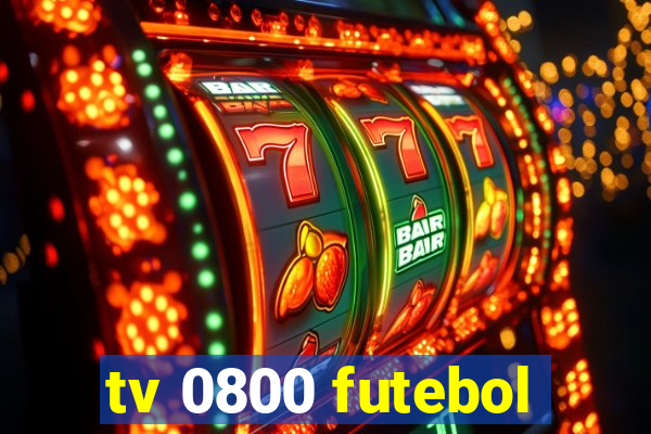 tv 0800 futebol