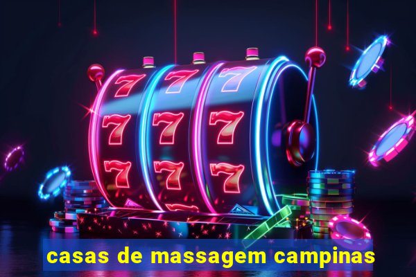 casas de massagem campinas