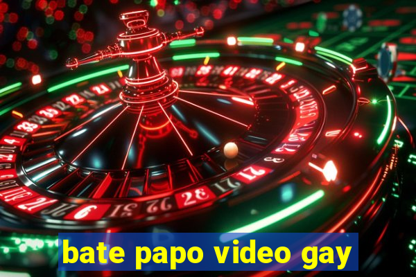 bate papo video gay