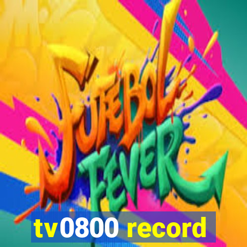 tv0800 record