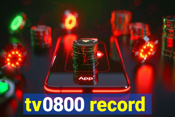 tv0800 record