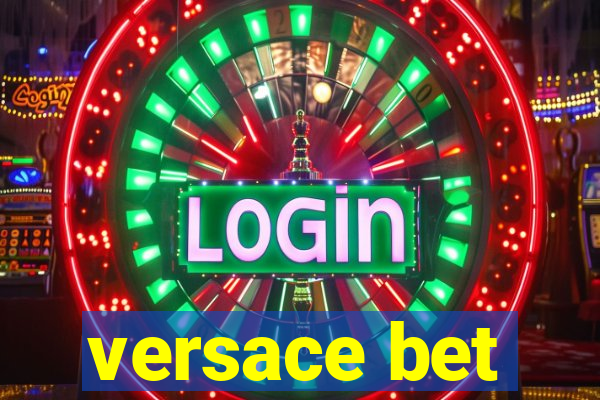 versace bet