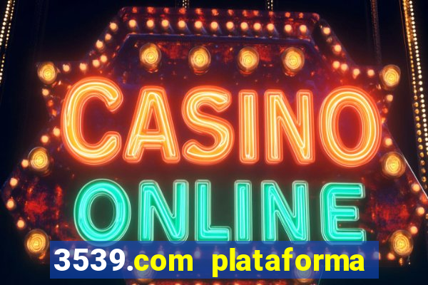 3539.com plataforma de jogos
