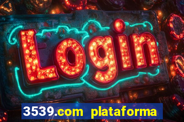 3539.com plataforma de jogos