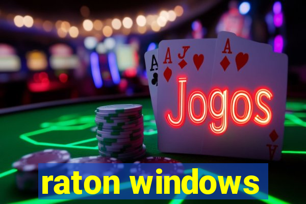 raton windows