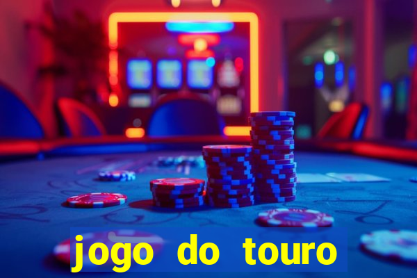 jogo do touro fortune gratis