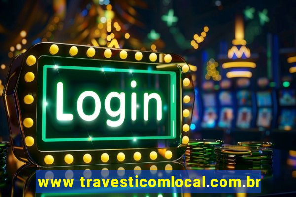 www travesticomlocal.com.br