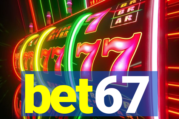bet67