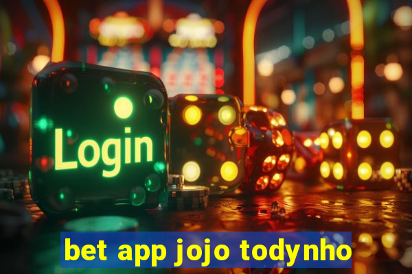 bet app jojo todynho