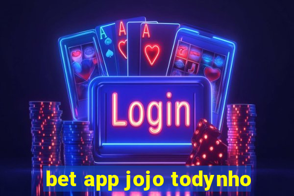 bet app jojo todynho