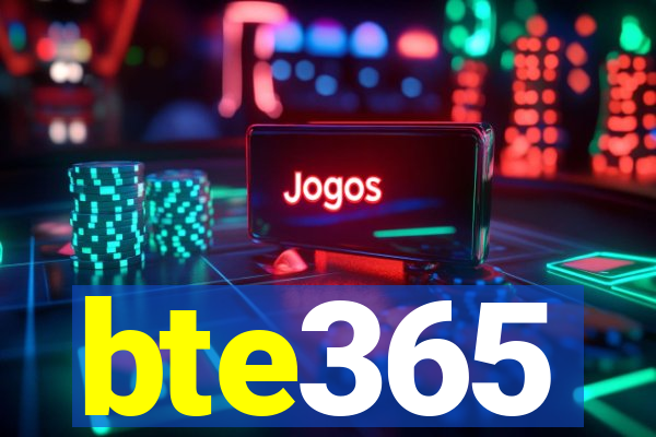 bte365