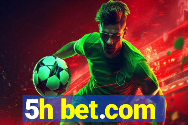 5h bet.com