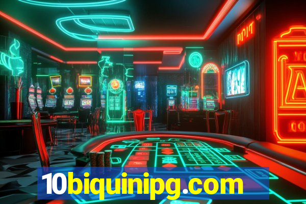 10biquinipg.com