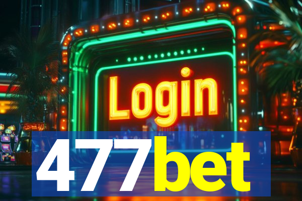 477bet